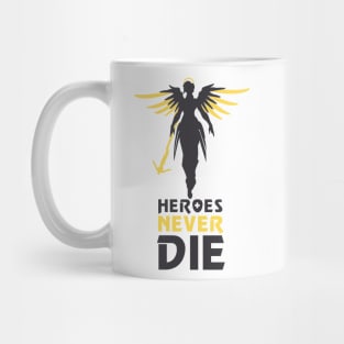 Heroes Never Die Mug